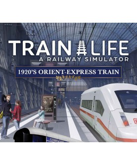 Train Life: A Railway Simulator Orient-Express Train Edition Steam Key GLOBAL